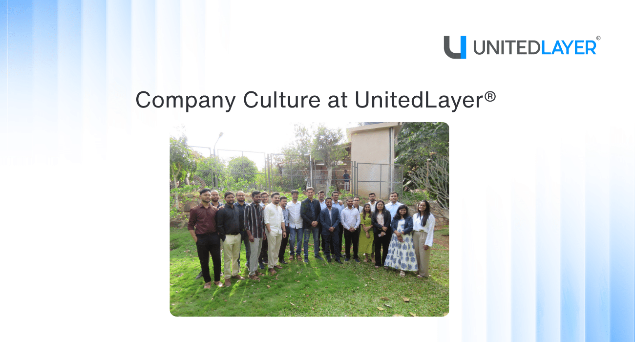 Company Culture at UnitedLayer®