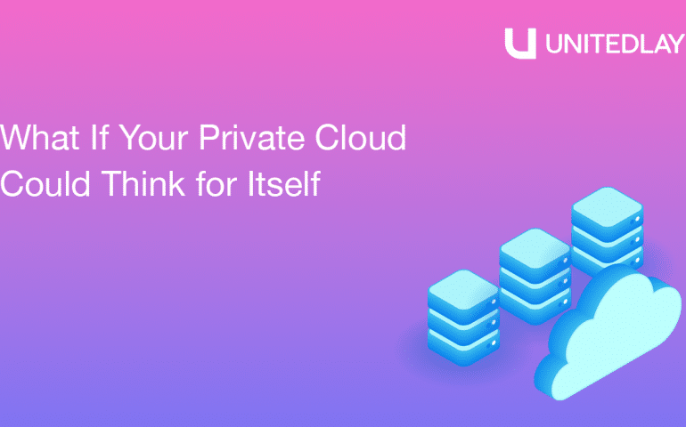 What If Your Private Cloud