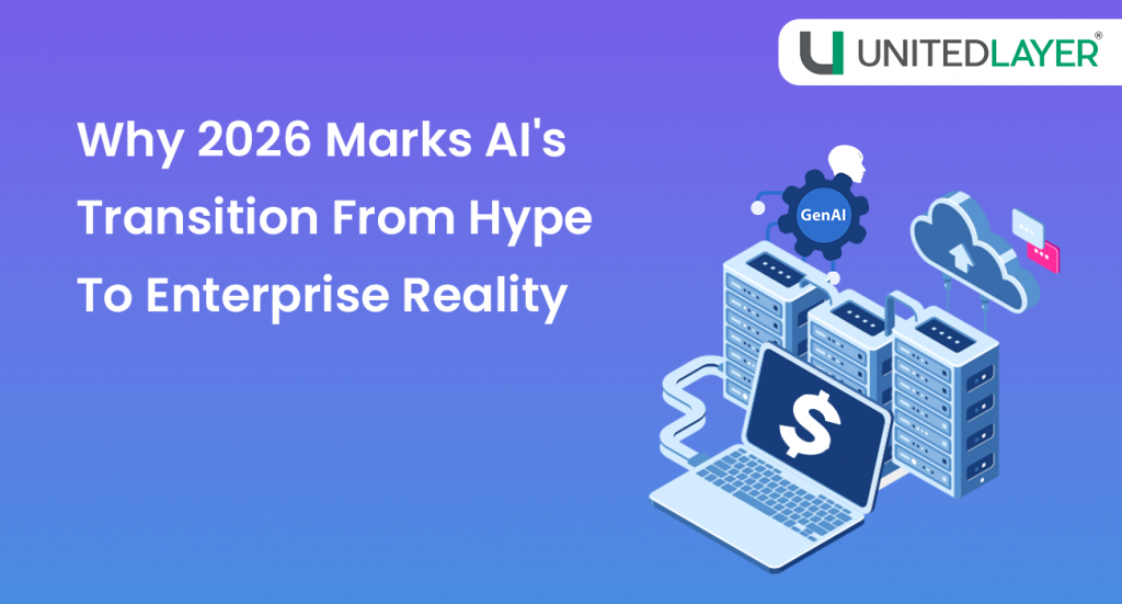 Why 2026 Marks AI’s Transition From Hype To Enterprise Reality