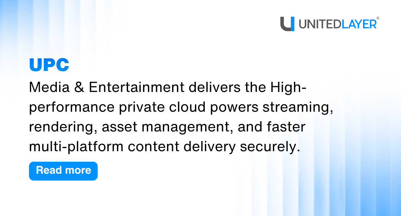 United Private Cloud® for Media & Entertainment
