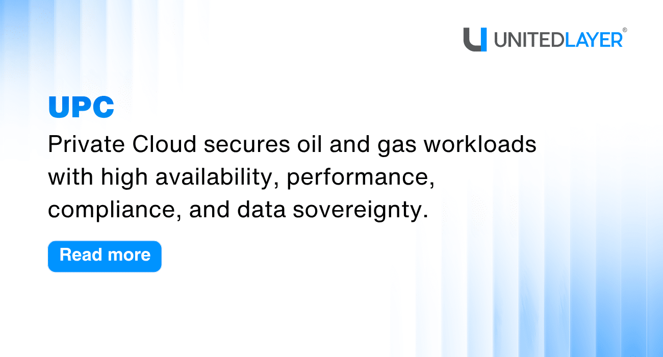 United Private Cloud® for Oil & Gas