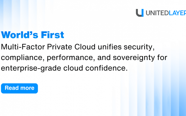 World’s First Multi-Factor Private Cloud