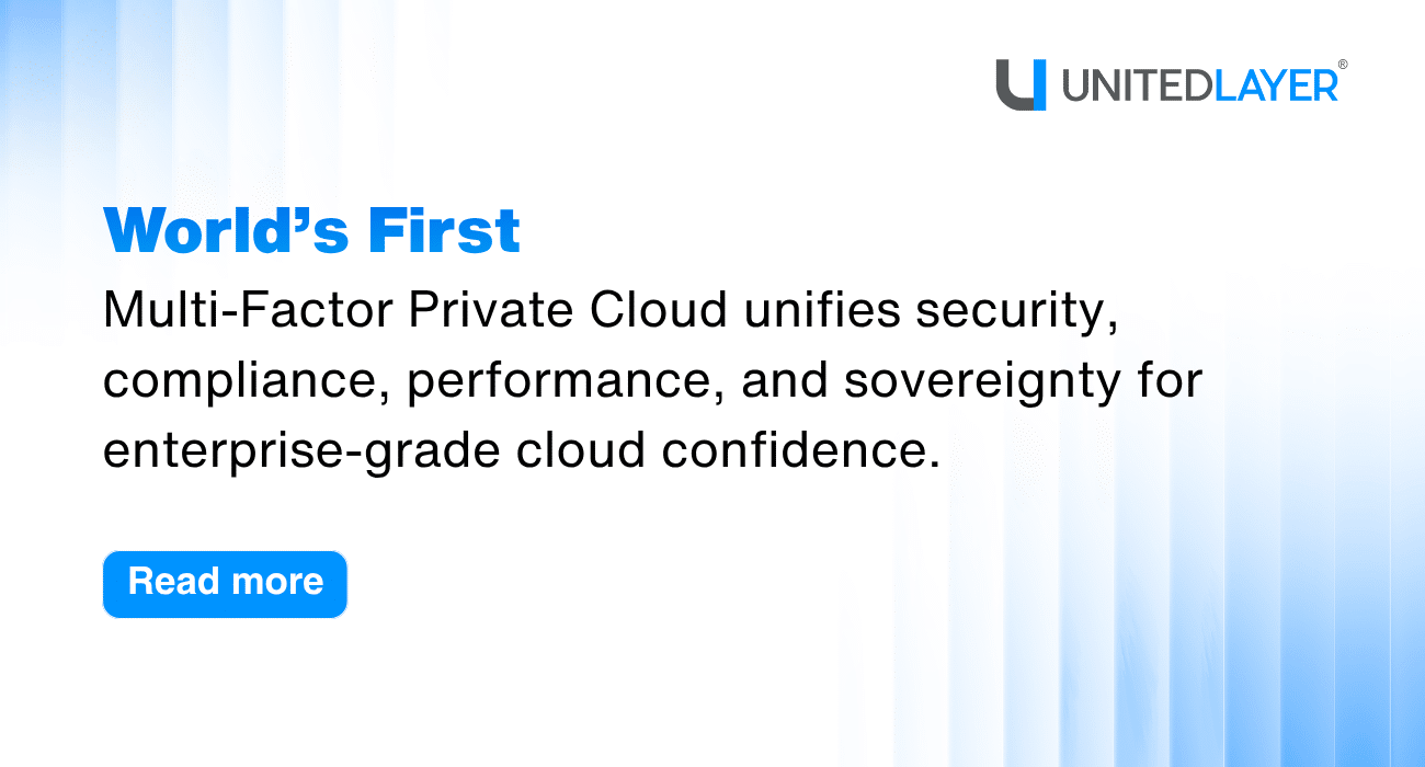 World’s First Multi-Factor Private Cloud
