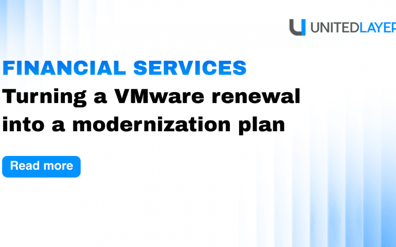 FINANCIAL SERVICES VMware Case Study