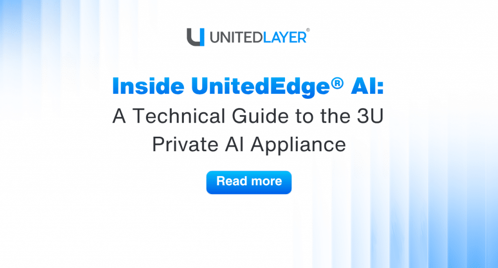 Inside UnitedEdge® AI: A Technical Guide to the 3U Private AI Appliance